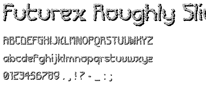 Futurex Roughly Sliced font